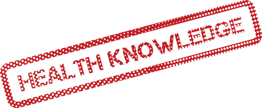 Authoritative red ink stamp affirming the importance of health knowledge for informed decisions and personal well being