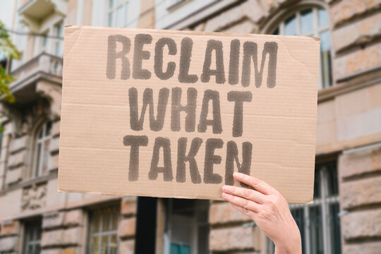 "Reclaim What Taken" Descendants of colonized peoples reclaim looted heritage. DESCENDANTS. COLONIZED. RECLAIM. HERITAGE. COMPENSATION.