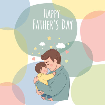 Happy fathers day illustration of a father holding his child tenderly with love and affection