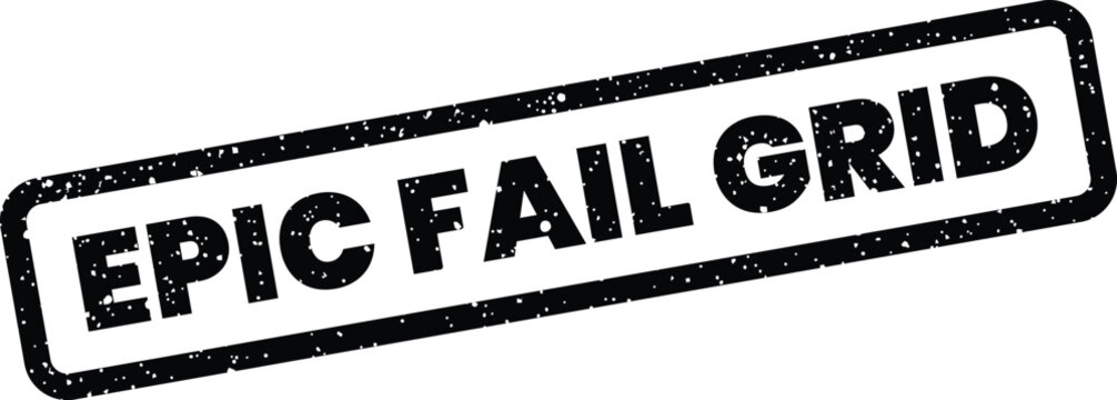 A textured rectangular stamp impression displays the phrase EPIC FAIL GRID with a grunge effect
