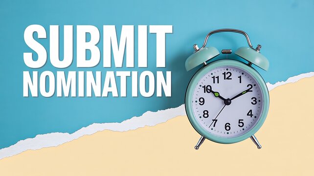 Submit nomination text with alarm clock on blue background concept
