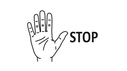 Obraz premium Simple black and white line drawing of an open palm hand signifying a stop gesture placed next to the bold capital word stop.