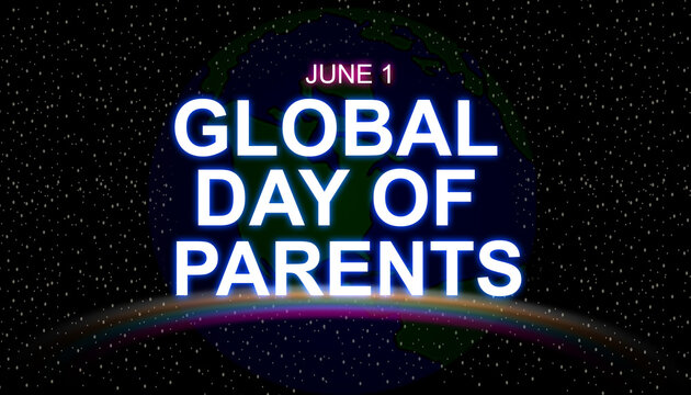 Celebrating Global Day of Parents with neon glowing globe, rainboe effect light trails night view gradient background. June -1