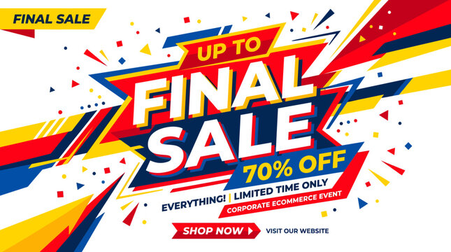 A vibrant advertisement displays a final sale sign with discounts up to seventy percent off everything.