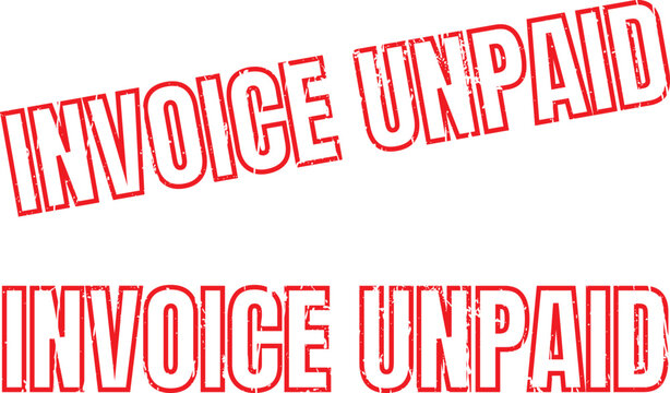 Red rubber stamp text "INVOICE UNPAID" on a white background, two variations.