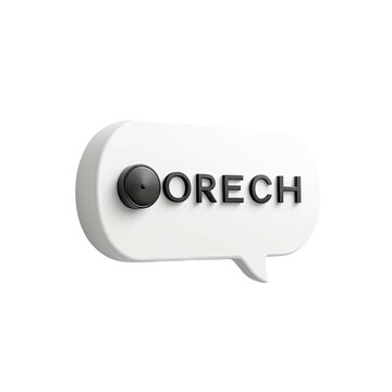 A 3D rendered white speech bubble with the word "ORECH" in grey