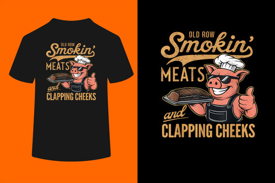 Row Smokin' Meats and Clapping Cheeks BBQ Funny Pig Chef T-Shirt
