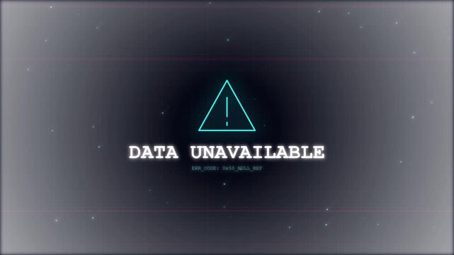 Data Unavailable Error Warning Message on Digital Technology Interface
