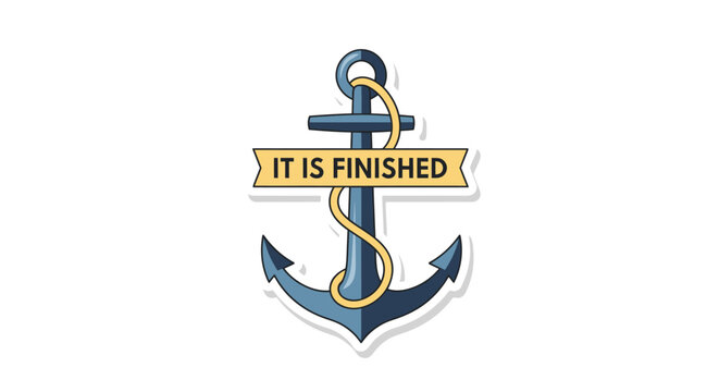Christian Anchor with 'It Is Finished' Banner - Symbol of Faith, Hope, and Redemption, Illustrating Steadfast Belief and Divine Completion