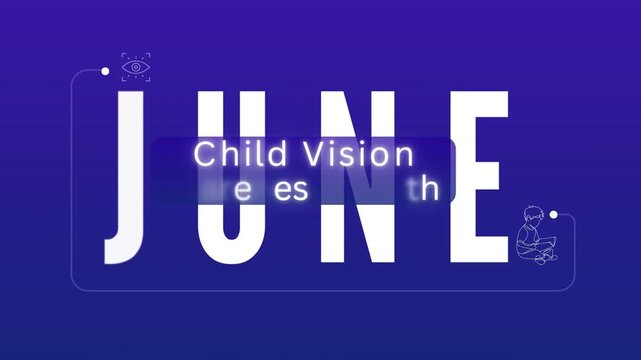 June as Child Vision Awareness Month with 4K animation. Promote early eye exams, pediatric vision health, and the importance of clear sight for children's learning and development.