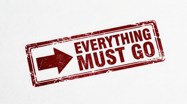 Everything must go stamp with right arrow retail clearance sale sign