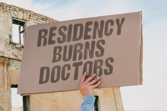 "Residency Burns Doctors" Medical residency programs expose young doctors to dangerous burnout levels. RESIDENCY. PROGRAMS. YOUNG. DOCTORS. BURNOUT.