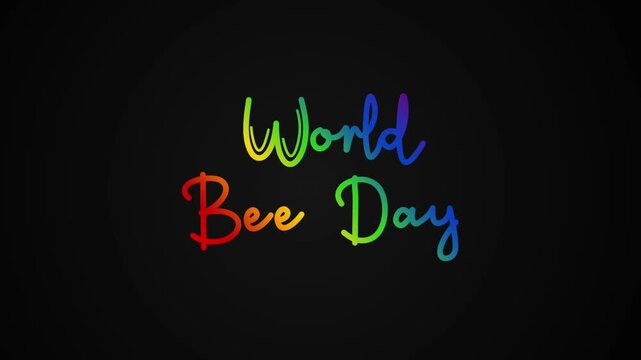 World Bee Day One line continuous animated typography intro outro animation video, hand drawn calligraphy lettering monoline vintage text on background, hand drawing rainbow type on black background b
