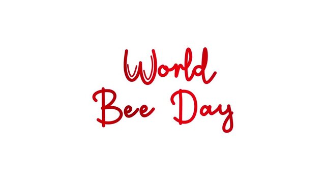 World Bee Day One line continuous animated typography intro outro animation video, hand drawn calligraphy lettering monoline vintage text on background, hand drawing red type on white background bg ba