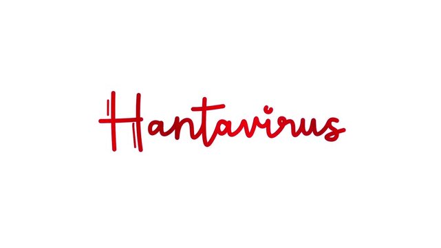 Hantavirus One line continuous animated typography intro outro animation video, hand drawn calligraphy lettering monoline vintage text on background, hand drawing red type on white background bg backd