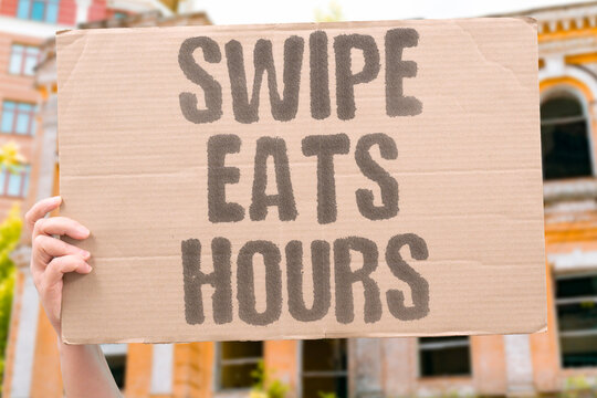 "Swipe Eats Hours" Mindless swiping consumes hours of daily time that users cannot account for. MINDLESS. SWIPING. HOURS. DAILY. TIME.