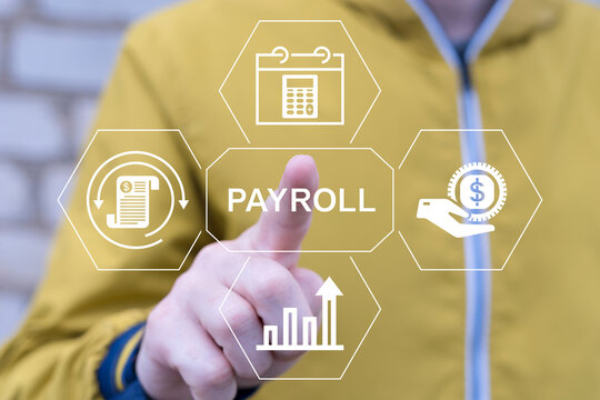 Concept of payroll. Business person using virtual touch screen presses the word PAYROLL. Salary payroll system management.
