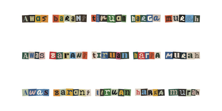 Awas barang tiruan harga murah ransom note style text, warning sign about counterfeit products and cheap prices