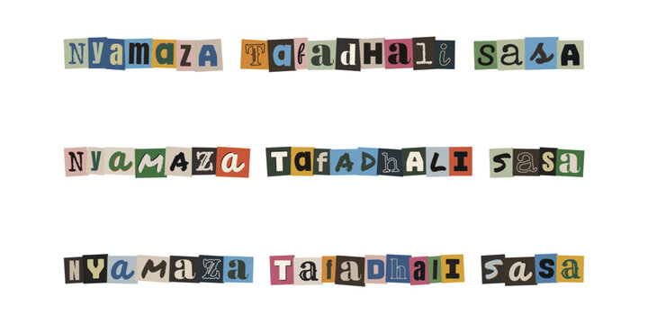Nyamaza Tafadhali Sasa. Ransom note style text in Swahili language, cut out letters collage design