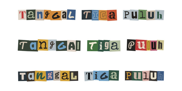 Tanggal Tiga Puluh. Ransom note style text in Malay language, cut out letters typography design for calendar dates