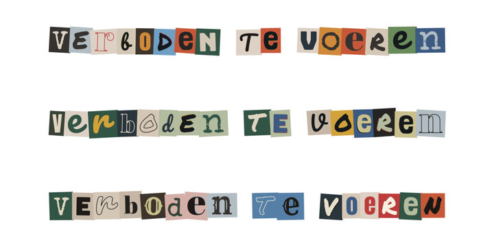 Verboden te voeren. Dutch ransom note style text cut out from magazines, forbidden to feed warning sign typography