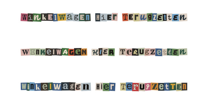 Winkelwagen hier terugzetten. Dutch text collage sign for returning shopping carts in a ransom note style design