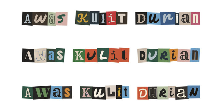 Awas Kulit Durian. Ransom note style text in Malay language, cut out letters typography design, warning sign concept