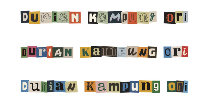 DURIAN KAMPUNG ORI. Ransom note style text in Malay language, collage typography design with cut out letters