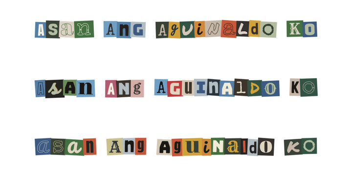 ASAN ANG AGUINALDO KO. Ransom note style text in Tagalog, cut out letters collage on white background