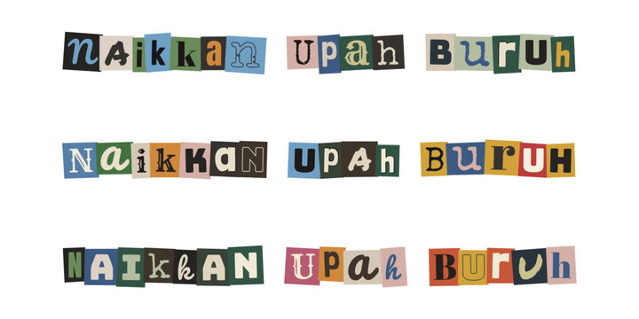 Naikkan Upah Buruh ransom note style text, protest typography design for labor rights and wage increase campaign