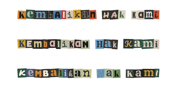 Kembalikan Hak Kami ransom note style text, protest sign typography, cut out letters collage for social justice
