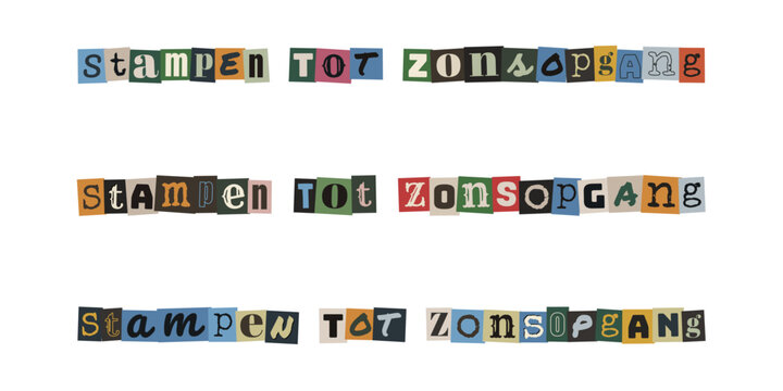 Stampen tot zonsopgang. Dutch text collage with ransom note style letters for party and nightlife concepts