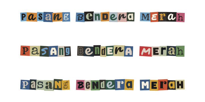 Pasang bendera merah ransom note style text, cut out letters typography, collage alphabet letters, creative lettering design