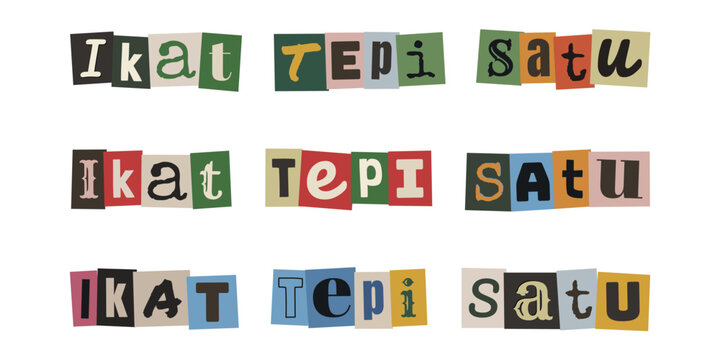 Ikat Tepi Satu. Ransom note style text in Malay language, collage alphabet letters cut from magazines and newspapers
