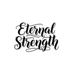 Obraz premium Eternal Strength calligraphy quote