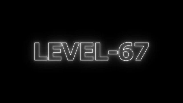 Glowing white neon text reading level 67 on a solid black background