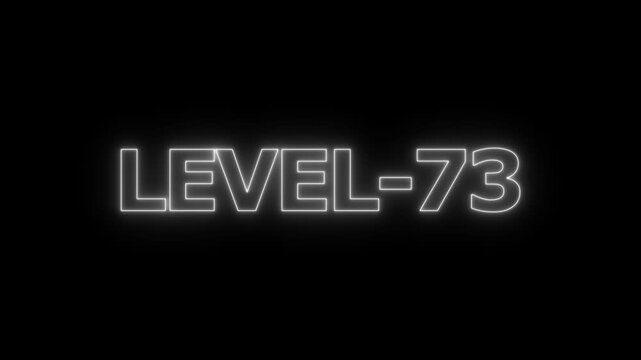 Glowing white neon text sign displaying the word level 73 on a dark black background for gaming progress indicators