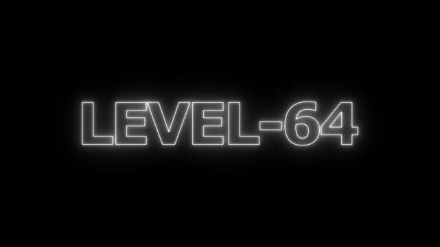 Glowing white neon text reading level 64 isolated on a black background for gaming interface and digital progress display