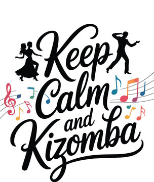 Keep calm and kizomba