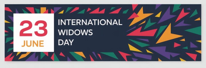 Obraz premium International widows day banner design with geometric abstract shapes and date 23 june