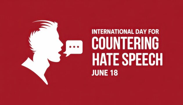 International day for countering hate speech, june 18, conceptual design with silhouette of a person speaking
