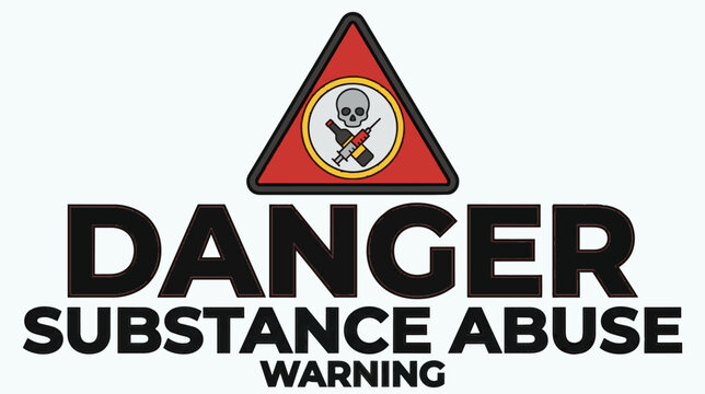 Substance Abuse Warning Sign Illustration.