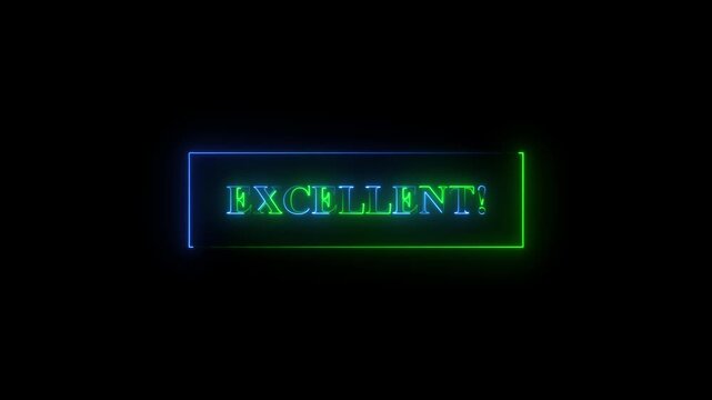 Neon Excellent Text Animation with Green and Blue Glowing Border for Performance Review and Positive Feedback