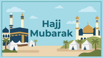 Hajj Mubarak greeting illustration with the Kaaba, mosque domes, desert tents, and Islamic festive celebration in vector style. © AI illustration 