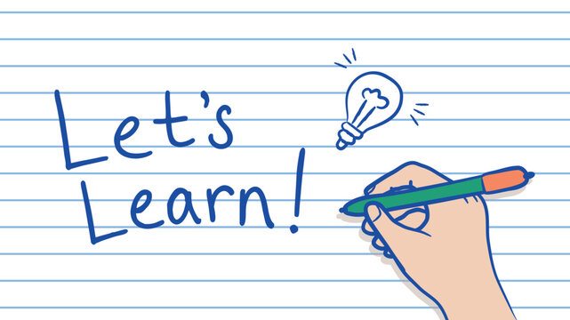 Cartoon hand writing Lets Learn on lined notebook paper with glowing light bulb idea symbol. Back to school education motivation doodle vector illustration for kids, students and teachers worldwide.
