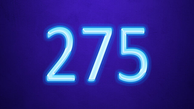 Glowing blue number design of 275 on blue background.	

