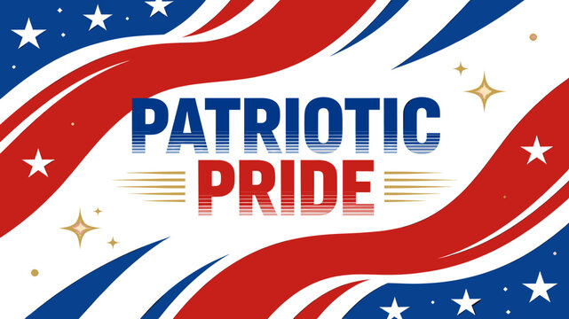 Patriotic Pride displayed with American flag elements and stars, symbolizing national celebration and unity.