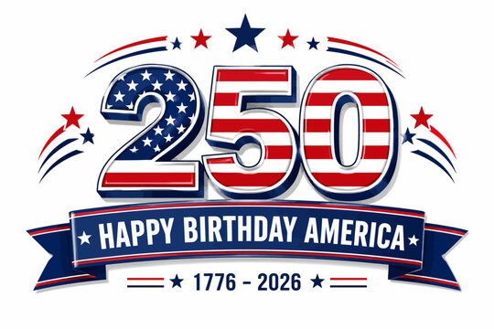 Happy birthday america 250 years 1776-2026 patriotic