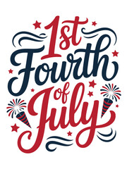 Obraz premium Festive typography with red, white, and blue colors marks the first Fourth of July celebration. Fireworks and stars enhance the patriotic theme.