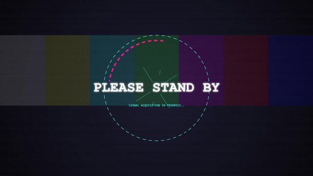 Please Stand By Retro Television Signal Error Message with Digital HUD